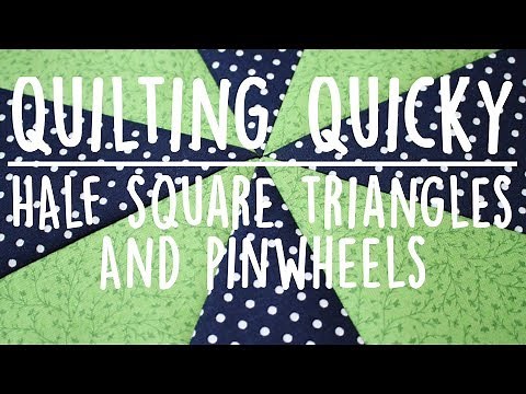 Half Square Triangles and Pinwheels How to | Quilting Quicky | Whitney Sews