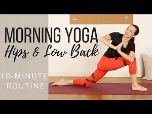 Morning Yoga for Hips and Lower Back - 10 min Yoga Flow to Release Tension