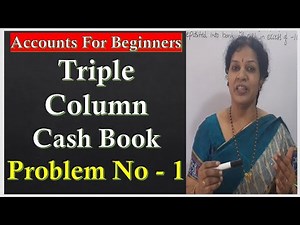 17. Triple Column Cash Book - Problem Number : 1
