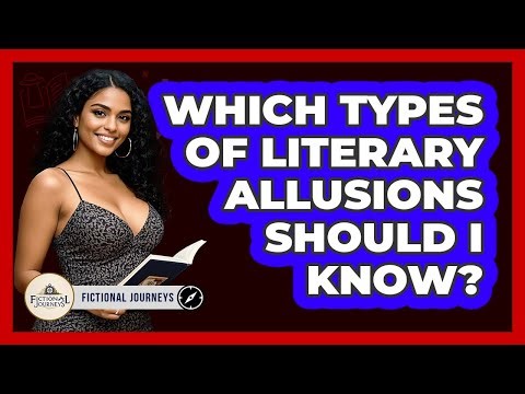 Which Types Of Literary Allusions Should I Know? - Fictional Journeys