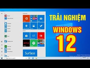 Windows 12 hệ điều hành mới nhất - Install Windows 12