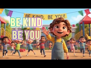 Be Kind, Be You 🌈 | A Heartwarming Song for Kids about Kindness! #bekind #kidsongs #elbi