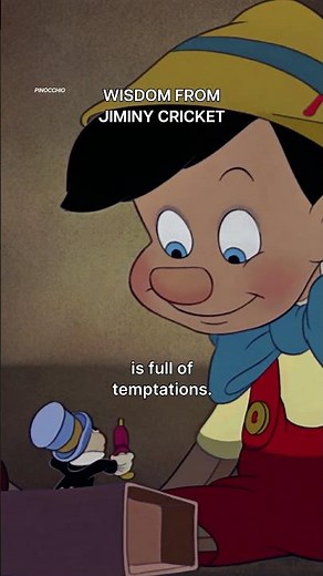 Let Jiminy Cricket be your North Star. ⭐