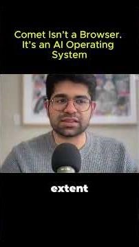 Comet Isn’t a Browser. It’s an AI Operating System