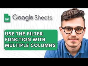 How To Use the FILTER Function in Google Sheets With Multiple Columns [2025 Guide]