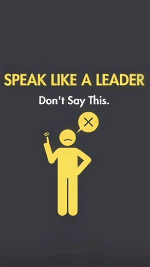 Stop Saying This — It’s Killing Your Success