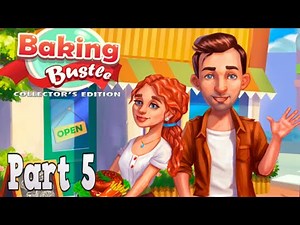 Baking Bustle Playthrough - Episode 1 Levels 11-12 part 5