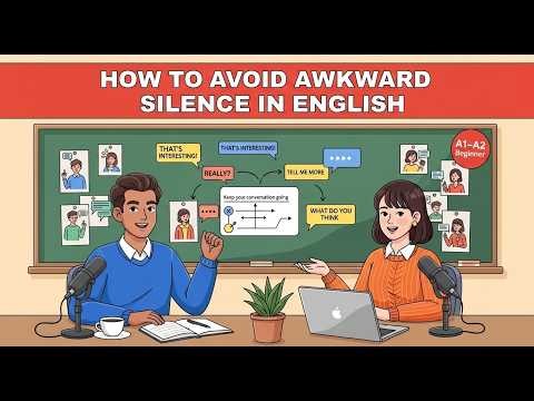How to Avoid Awkward Silence in English | English Conversation Practice