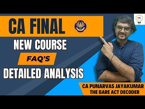 CA Final New Syllabus FAQ's Detailed Analysis