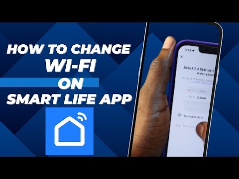 How to Change Wi-Fi on Smart Life App