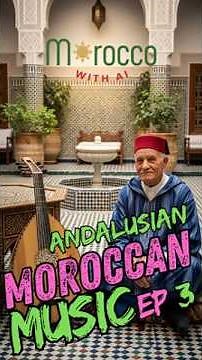 Moroccan Music 🇲🇦 Ep3 – Andalusian Tarab | The Elegance of Morocco’s Musical Heritage 🎻