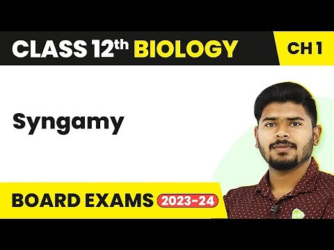 Syngamy - Reproduction in Organisms | Class 12 Biology Chapter 1 NCERT/NEET (2022-23)