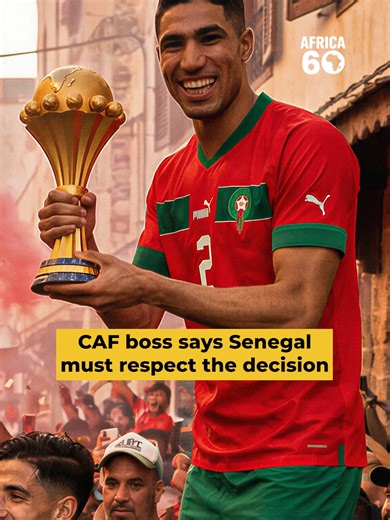 Morocco Wins AFCON Final Over Senegal, CAF Boss Urges Respect