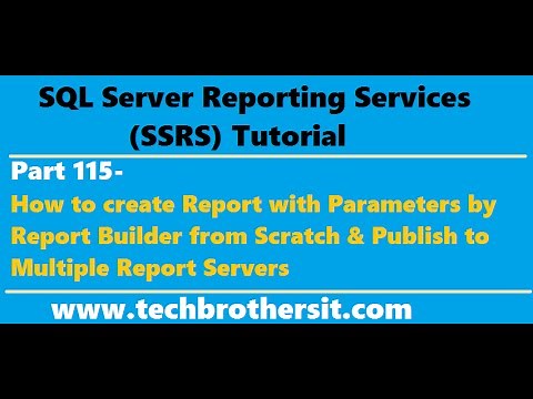 SSRS Tutorial Part 115-How to create Report with Parameters by Report Builder from Scratch