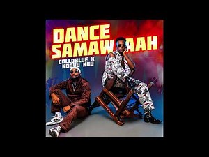 COLLOBLUE FT NDOVU KUU - DANCE SAMAWAAH (Official audio )
