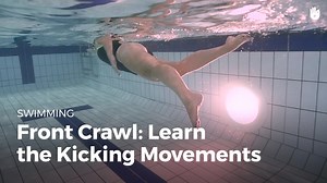 Swimming Techniques: Leg Movements - How to Swim the Front Crawl | Sikana