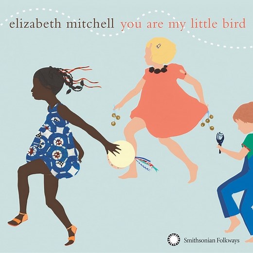 Elizabeth Mitchell - You Are My Little Bird