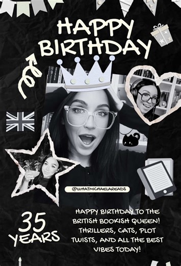 Happy Birthday to one of my absolute favorite book bloggers — the British thriller-book queen, Michaela! @Michaela | Booktok 💀🖤 #🖤📚🐈‍⬛🇬🇧👑 Thrills, cats, plot twists, and all the best vibes today! ✨🎂 #WhatMichaelaReads #HappyBirthday