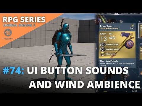 Unreal Engine 5 RPG Tutorial Series - #74: UI Button Sounds and Wind Ambience