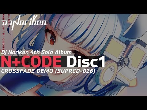 N+CODE Disc1 Crossfade Demo