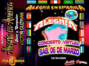 ‼ ALEGRIA EN AMERICA ‼ Autor y Compositor: Victor Guzman 1era Guitarra: Augusto Bernardillo SAB. 06 DE MARZO CONCIERTO VIRTUAL https://www.youtube.com/c/GrupoDAlegriaOficial | Grupo Dulce Alegria Victor Guzman