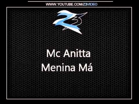 Mc Anitta - Menina Má