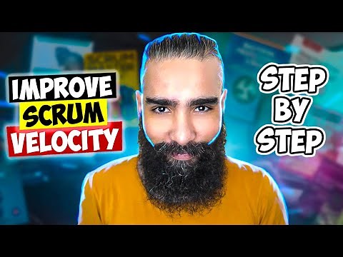 STEP BY STEP GUIDE to IMPROVE the Velocity of an AGILE SCRUM TEAM (as a Scrum Master)
