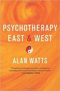 Alan Watts On Psychotherapy East & West
