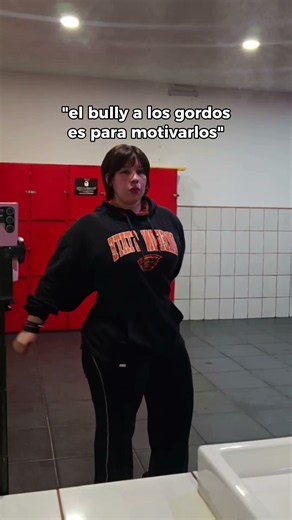 "hago bully a gordos para motivar"