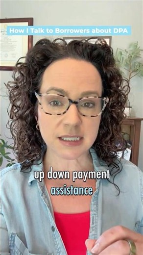 Loan Officers: How I Talk to Borrowers about Down Payment Assistance
