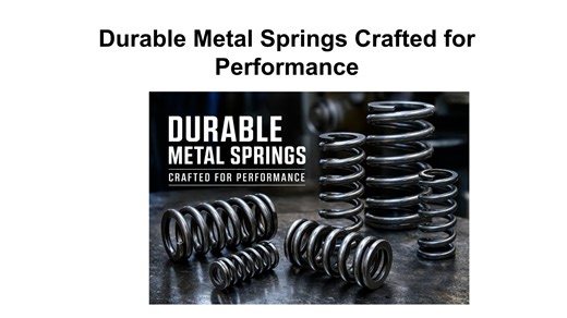 Durable Metal Springs Crafted for Performance