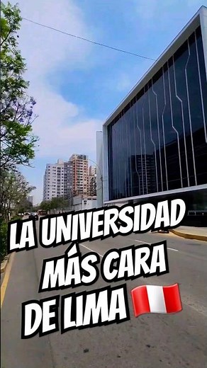 La Universidad más cara en Lima Perú 2024