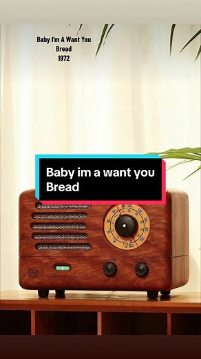 Baby I’m a Want You | Bread Lyrics