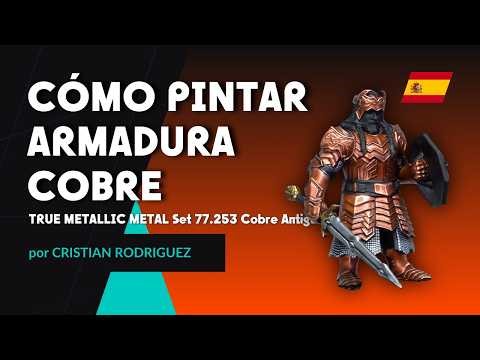 🇪🇸 COBRE ANTIGUO TRUE METALLIC METAL | Cómo pintar ARMADURA con Set 77.253 🥉✨