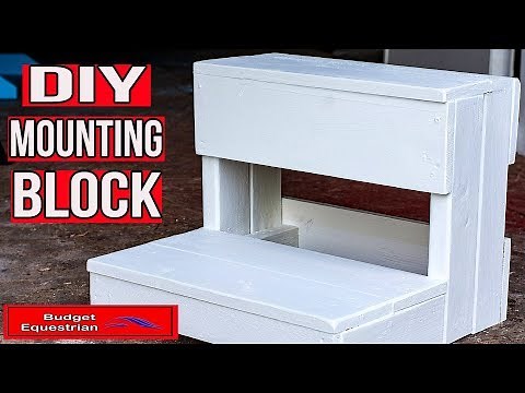 How To Make Your Own Mounting Block
