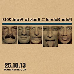 Peter Gabriel - Back To Front 2013 - 25.10.13 Manchester, UK