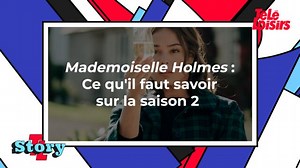 Mademoiselle Holmes : ce qu'il faut savoir sur la série