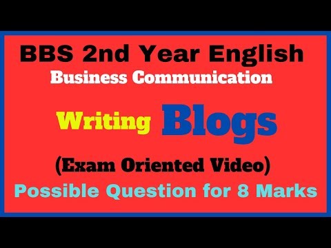 Writing Blogs || Business Communication || BBS 2nd Year English || Exam oriented video for 8 marks