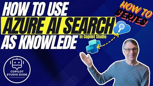 How To Use Azure AI Search as Knowledge in Copilot Studio | Dewain Robinson