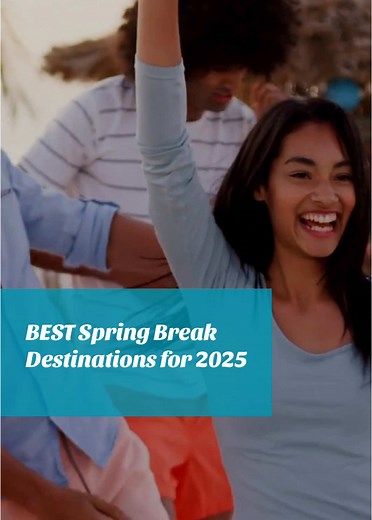 Top Spring Break Destinations for 2025