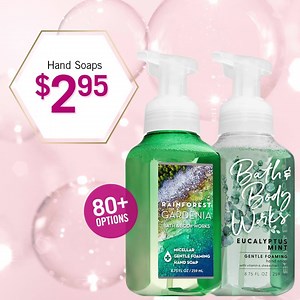 645K views · 7.7K reactions | Saturday only! Hand Soaps are $2.95…because we’re ready for spring too! | Bath & Body Works | Facebook