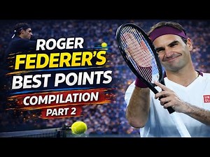 Roger Federer's Best Points Compilation - Part 2 🎾