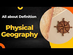 Physical Geography: What is it? #PhysicalGeography #Geography #Science