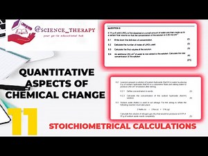 Stoichiometrical Calculations| Quantitative Aspects of Chemical Change|| Grade 11