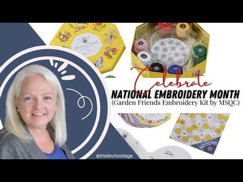 Celebrate National Embroidery Month with the Garden Friends Embroidery Kit by Missouri Star Quilt Co