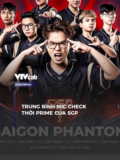 Trung bình mic check của SGP thời đỉnh cao#vtvcab #onlive #esports #gaming #vtvcabgaming #lienquanmobile #lienquan #teamflash #saigonphantom #titan #pvd #khoa #bang