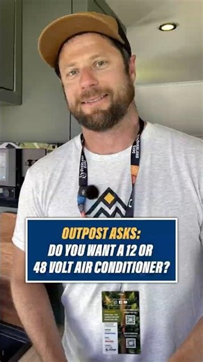 Do You Want A 12-Volt or 48-Volt Air Conditioner In Your Camper?