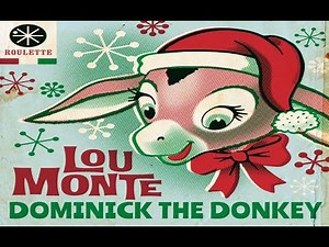Lou Monte - Dominick the Donkey (The Italian Christmas Donkey)