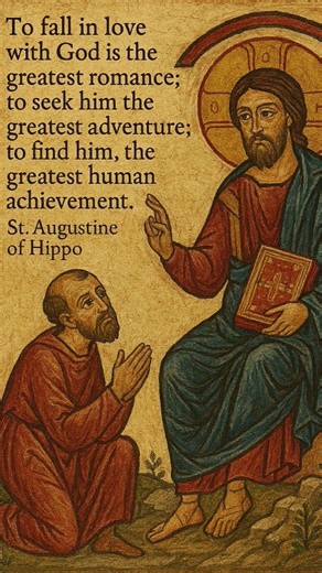 God the Great Adventure. Quotes from St Augustine of Hippo. Jesus is Lord ❤️
