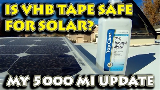 LONG TERM TEST 3M VHB Tape Solar Panel Install - Is Tape Safe For RV's & Camper Vans?